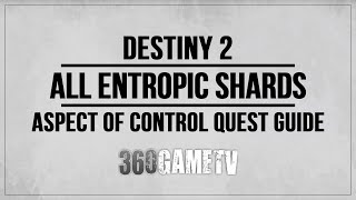 Destiny 2 All Entropic Shards Locations  Aspect of Control Quest  Studying Darkness Triumph Guide [upl. by Billy601]