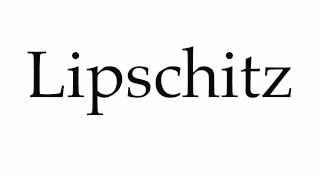 How to Pronounce Lipschitz [upl. by Ennaitak530]