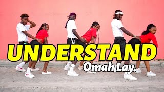 Omah Lay  Understand Official Dance Video🔥 [upl. by Eiramesor]