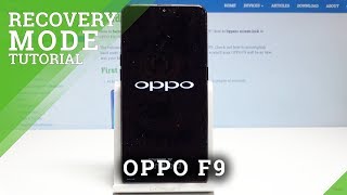 How to Open Recovery Mode in OPPO F9  OPPO Recovery Menu [upl. by Kinnard495]