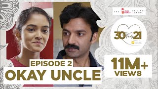 30 Weds 21 Web Series  Episode 2 Okay Uncle  Girl Formula  Chai Bisket [upl. by Ordnagela]