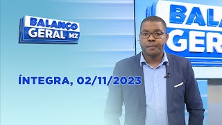 Assista à íntegra do Balanço Geral  02112023 [upl. by Nwahsit]