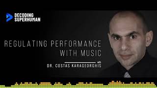 Regulating Performance With Music with Dr Costas Karageorghis [upl. by Ardys212]