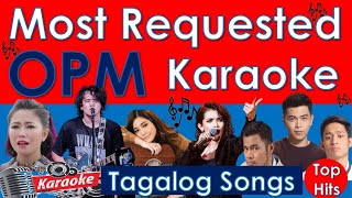 Most Requested OPM Karaoke  Popular Tagalog Videoke Songs [upl. by Trab]