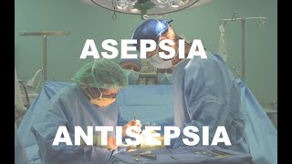 Asepsia  Antisepsia [upl. by Akeenahs]