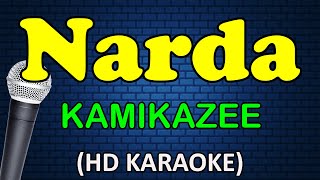 NARDA  Kamikazee HD Karaoke [upl. by Aknayirp873]