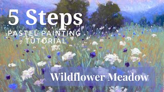 5 Steps Pastel Painting Tutorial  Wildflower Meadow [upl. by Sunday16]