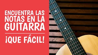 Las NOTAS MUSICALES en la GUITARRA ¡Muy Fácil [upl. by Nevaeh169]