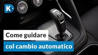 Cambio AUTOMATICO come si usa [upl. by Ardnic583]