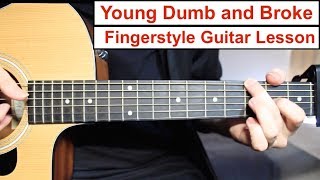 Young Dumb and Broke Khalid  Fingerstyle Guitar Lesson Tutorial How to play Fingerstyle [upl. by Tomkin472]