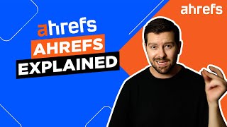 Ahrefs Explained [upl. by Linnie]