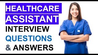 NHS Healthcare Assistant INTERVIEW Questions and ANSWERS PASS your HCA Interview [upl. by Eldrida]