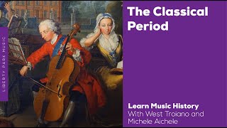 The Classical Period  Music History Video Lesson [upl. by Aynot]