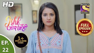 Ishk Par Zor Nahi  Ep 22  Full Episode  13th April 2021 [upl. by Trumann825]