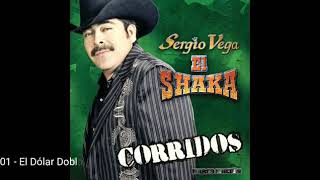 corridos pesados del chaka sergio vega [upl. by Palestine]