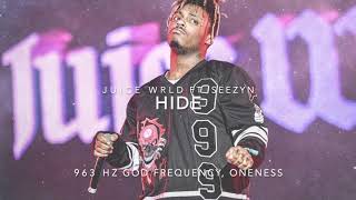 Juice WRLD  Hide Ft Seezyn 963 Hz God Frequency [upl. by Enilegna]