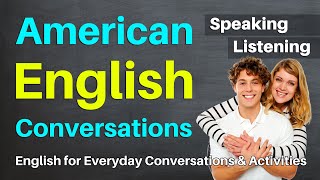 American English Conversations to Improve Listening amp Speaking Fluency  English Conversation [upl. by Lukey]