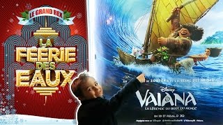 VLOG  VAIANA Disney AvantPremière au Grand Rex amp Spectacle La Féerie des Eaux [upl. by Alig]