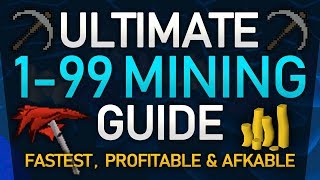 OSRS Ultimate 199 Mining Guide FastestProfitableAfkable Methods [upl. by Oznerol894]