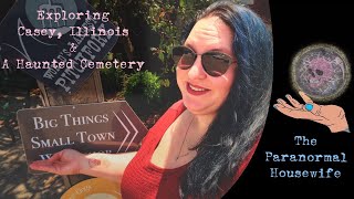 Exploring Casey Illinois and A Haunted Cemetery [upl. by Avlis]