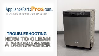 How To Clean A Dishwasher  Whirlpool GE LG Maytag amp More [upl. by Abelard]