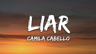 Camila Cabello  Liar Lyrics [upl. by Flanagan]