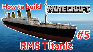 Minecraft RMS Titanic Tutorial 5 2018 [upl. by Almap]