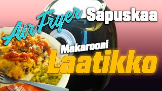 Air Fryer sapuskaa  Makaroonilaatikko [upl. by Ynnig]