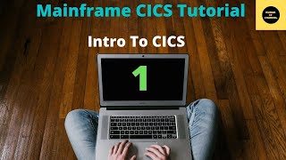 CICS Intro  Mainframe CICS Tutorial  Part 1 Volume Revised [upl. by Winni]