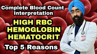 Top 5 Reasons for High RBC Hemoglobin Hematocrit  CBC Interpretation part 1  DrEducation [upl. by Meda]