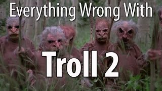 Everything Wrong With Troll 2 In 19 Minutes Or Less [upl. by Noit160]