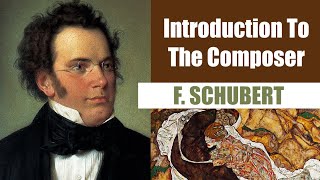 Franz Schubert  Short Biography  Introduction To The Composer [upl. by Coppock169]