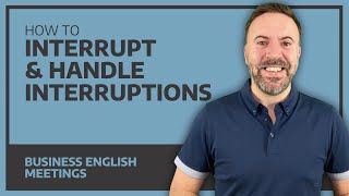 How To Interrupt amp Handle Interruptions  Interactive Business English [upl. by Krm]