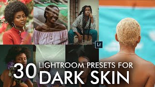 30 LIGHTROOM PRESETS FOR DARK SKIN [upl. by Aiset]