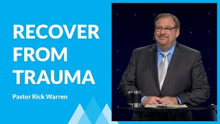 Recovering From Traumatic Experiences with Rick Warren [upl. by Islehc]