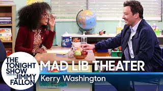 Mad Lib Theater with Kerry Washington [upl. by Howlyn]