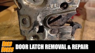 Door Latch Removal amp Repair [upl. by Ahseile]