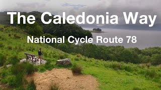 The Caledonia Way  National Cycle Route 78 [upl. by Naujyt755]