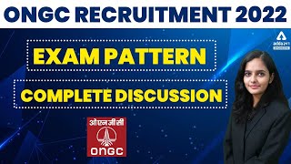 ONGC Recruitment 2022  Exam Pattern  Complete Discussion [upl. by Ykcin619]