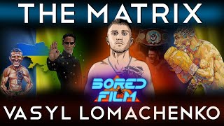 Vasyl Lomachenko  The Matrix Original Bored Film Documentary [upl. by Thackeray]