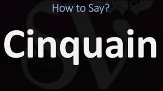 How to Pronounce Cinquain CORRECTLY [upl. by Patti]