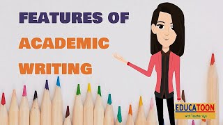 Features of Academic Writing [upl. by Kappel]