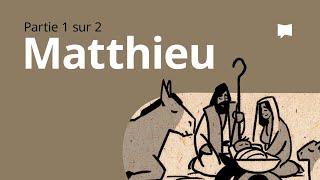 Matthieu 1–13  Synthèse [upl. by Westfahl]