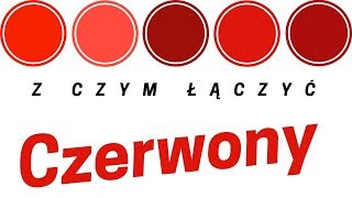 Z czym łączyć czerwony [upl. by Zorina]