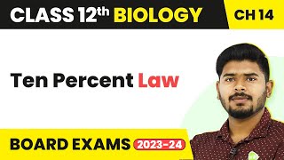 Class 12 Biology Chapter 14  Ten Percent Law  Ecosystem 202223 [upl. by Helas411]