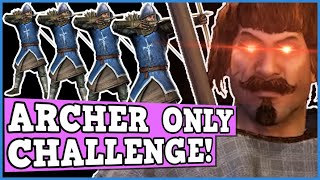 BANNERLORD ARCHER ONLY CHALLENGE IS BROKEN  Bannerlord is Perfectly Balanced game with no exploits [upl. by Elodea]