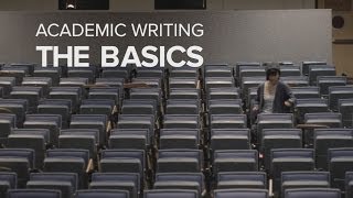 Academic Writing The Basics [upl. by Ottavia]