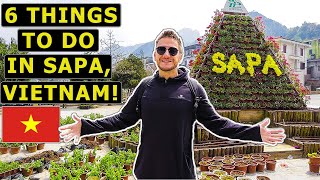 Top 6 Things To Do in SAPA VIETNAM Vietnam Travel Guide [upl. by Ainirtac]