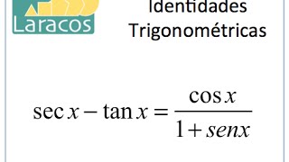 Demostracion de la identidad trigonometrica secxtanxcosx1senx [upl. by Arihaz6]