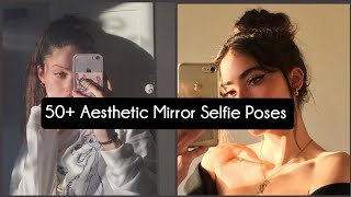 50 Aesthetic Mirror Selfie Poses  Ideas [upl. by Ythomit]